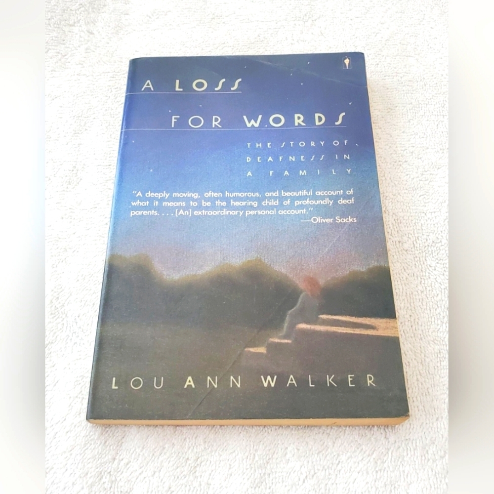 BOGO A Loss For Words The Story Of Deafness In A Family Lou Ann Walker Memoir